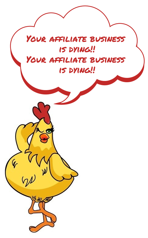Your Affiliate Marketing Business is Dying